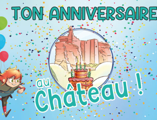 Ton anniversaire au château !